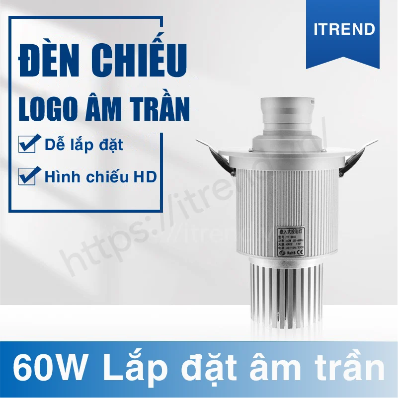 Đèn chiếu logo âm trần 60W-2